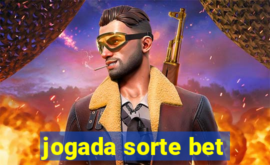 jogada sorte bet